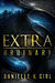 ExtraOrdinary (ExtraOrdinary #1) by Danielle K. Girl