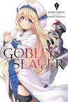 Goblin Slayer Light Novel Vol. 1