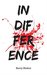 Indifference by Barry Blokes