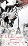 La Douleur Exquise