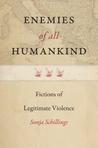 Enemies of All Humankind: On the Narrative Construction of Legitimate Violence in Anglo-American Modernity