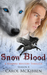 Snow blood Season 4 by Carol McKibben