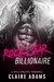 Rock Star Billionaire A Standalone Novel (An Alpha Billionaire Romance Love Story) by Claire Adams