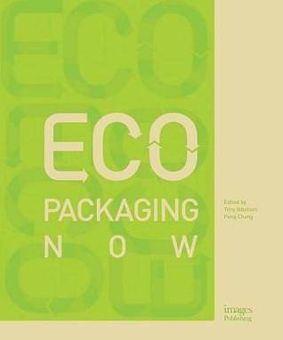 Eco Packaging Now por Tony Ibbotson, Peng Chong