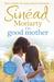 The Good Mother by Sinéad Moriarty
