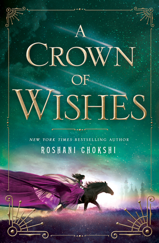 A Crown of Wishes (The Star-Touched Queen, #2)