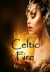 Celtic Fire (Highland Celts Series, #1)