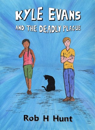 Kyle Evans and the Deadly Plague (Kyle Evans #2)