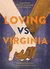 Loving vs. Virginia A Documentary Novel of the Landmark Civil Rights Case by Patricia Hruby Powell