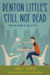 Denton Little's Still Not Dead (Denton Little, #2) by Lance Rubin