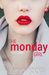 The Monday Girl (The Girl Duet, #1) by Julie Johnson