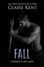 Fall (Hold, #3) by Claire Kent