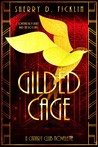 Gilded Cage (A Canary Club Novella #1)