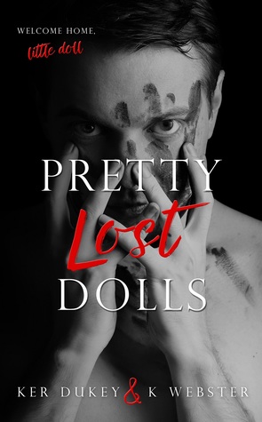 Pretty Lost Dolls (Pretty Little Dolls, #2) by Ker Dukey