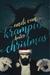 Krampus Hates Christmas (2016 Advent Calendar - Bah Humbug) by Andi Van
