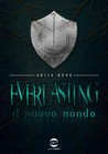 Everlasting. Il nuovo mondo
