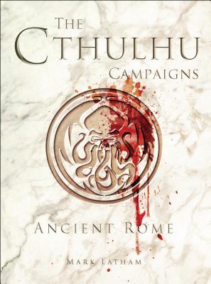 the-cthulhu-campaigns-ancient-rome