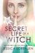 The Secret Life of a Witch (Mystic Willow Bay, Witches #1) by Jessica Sorensen