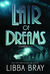 Lair of Dreams (The Diviners, #2) by Libba Bray