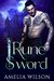Rune Sword (Rune, #1) by Amelia Wilson