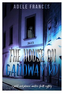 the-house-on-galloway-rd-a-jahlil-and-jameer-amature-slueth-mystery