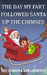 The Day My Fart Followed Santa Up The Chimney by Ben Jackson