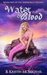 Water and Blood (The Merworld Trilogy, #1) by B. Kristin McMichael