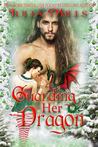 Guarding Her Dragon (Dragon Guards #17)
