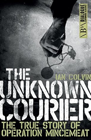 the-unknown-courier-the-true-story-of-operation-mincemeat