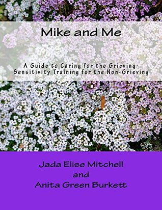 mike-and-me-a-guide-to-caring-for-the-grieving-sensitivity-training-for-the-non-grieving