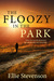 The Floozy in the Park by Ellie Stevenson