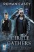 The Circle Gathers (Veil Knights, # 1) by Rowan Casey