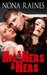 His & Hers & Hers A FFM Menage Romance by Nona Raines