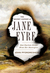 The Secret History of Jane Eyre How Charlotte Brontë Wrote Her Masterpiece by John Pfordresher