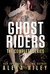 Ghost Riders (Ghost Riders MC #1-5) by Alexa Riley