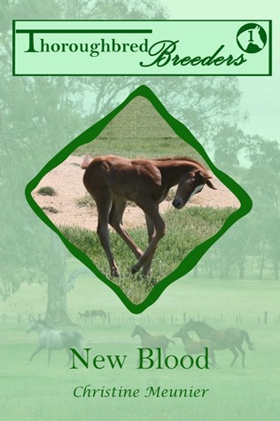 New Blood (Thoroughbred Breeders, #1)