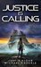 Justice Is Calling A Kurtherian Gambit Series (Reclaiming Honor, #1) by Justin Sloan