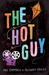 The Hot Guy by Mel Campbell