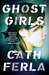 Ghost Girls by Cath Ferla