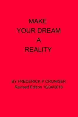 Make Your Dream a Reality