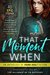 That Moment When by Derek Murphy