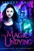 Magic Undying (Dragon's Gift The Seeker #1) by Linsey Hall