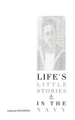 Life's Little Stories In The Navy