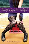Don't Expect Magic (Magic, #1)