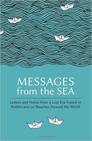 messages-from-the-sea-letters-and-notes-from-a-lost-era-found-in-bottles-and-on-beaches-around-the-world