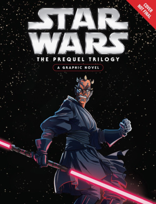 Star Wars - The Prequel Trilogy - A Graphic Novel