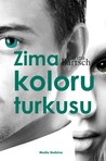 Zima koloru turkusu (Kirschroter Sommer, #2)