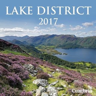 Lake District Calendar 2017: Cumbria Magazine (Calendars)