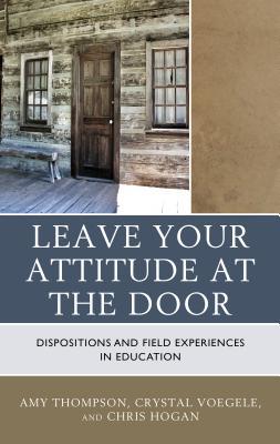 leave-your-attitude-at-the-door-dispositions-and-field-experiences-in-education