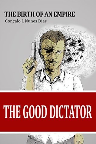 The Good Dictator